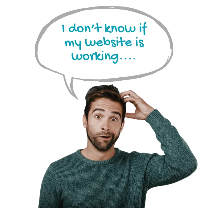 Man in a green sweater looking puzzled with a speech bubble reading "I don't know if my website is working"