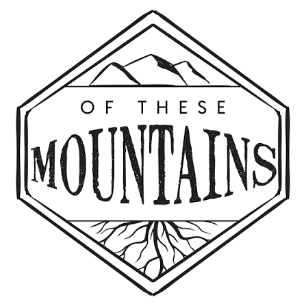 Of These Mountains