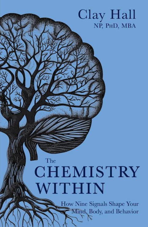 The Chemistry Within by Clay Hall