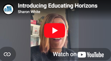 Introducing Educating Horizons