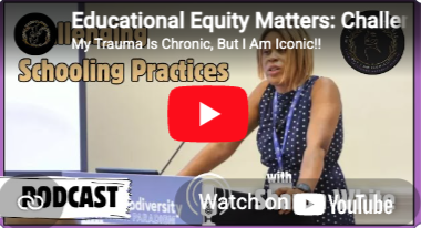 Educational Equity Matters: Challenging Schooling Practices