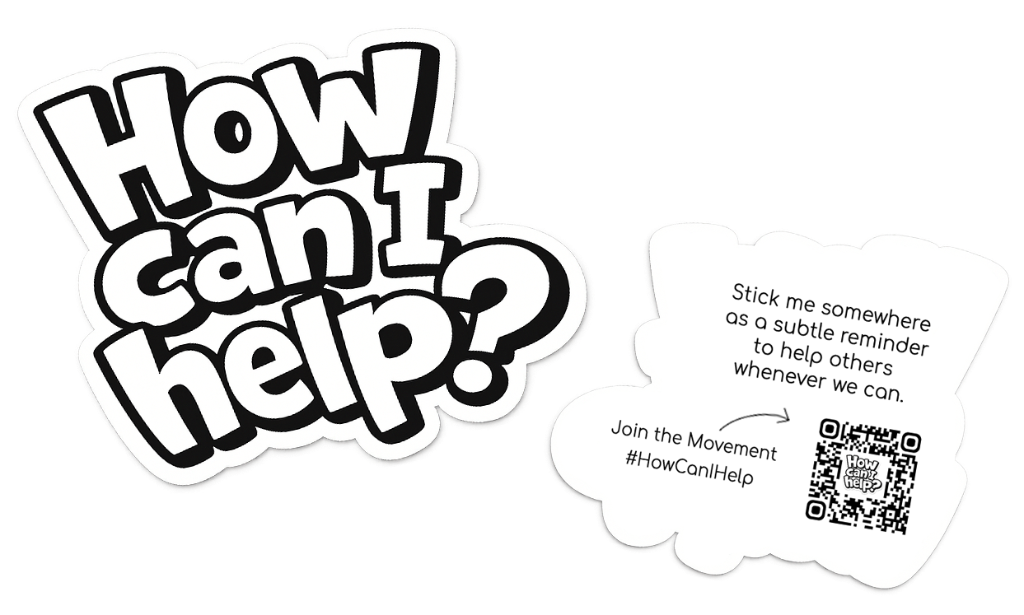 How Can I Help? Sticker