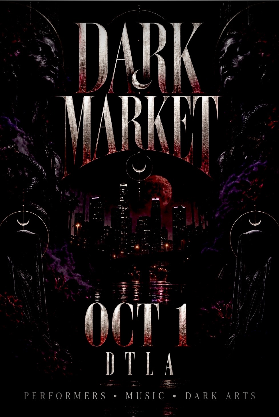Dark Market — Performers, Music, Dark Arts — October 1st, Downtown Los Angeles