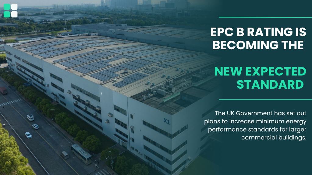 EPC B Is Coming, But What Does This Mean for Commercial Properties?
