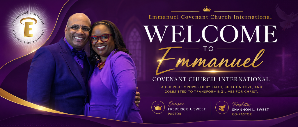 Welcome to Emmanuel Covenant Church International