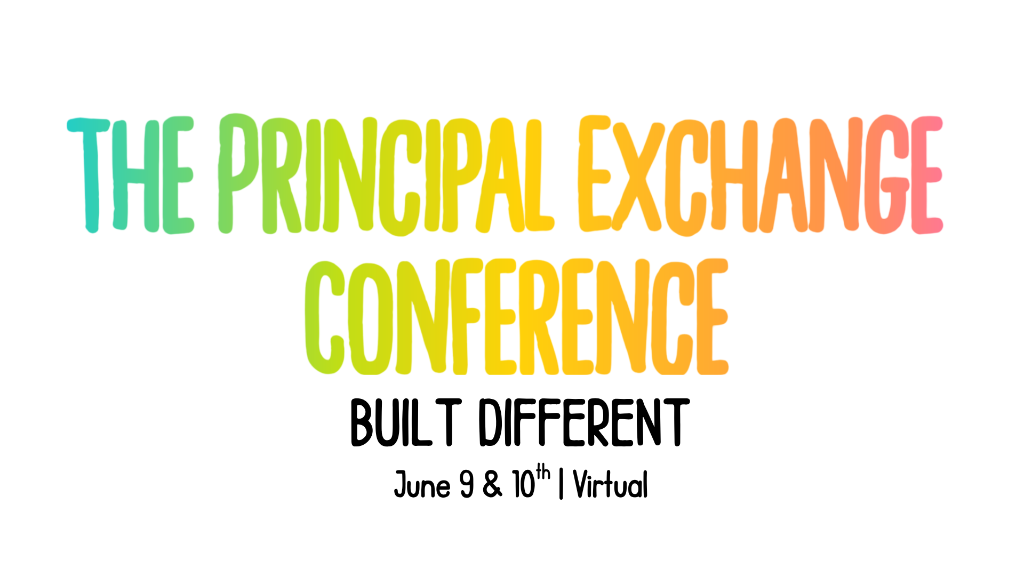 The Principal Exchange Conference - Built Different
