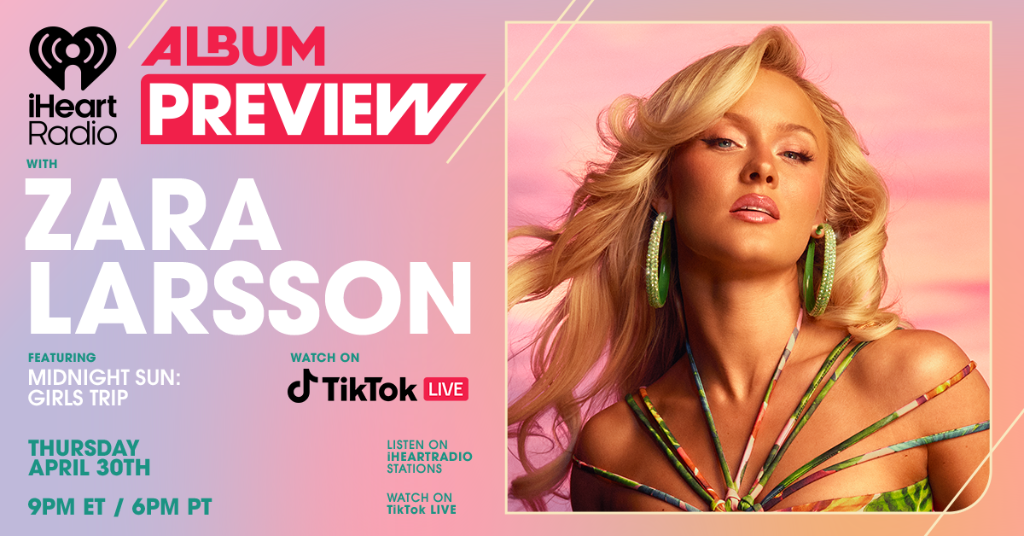Zara Larsson - iHeart Radio Album Preview