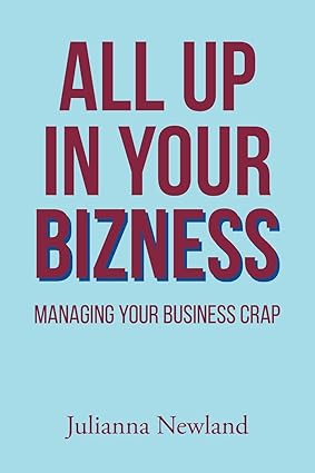 All Up In Your Bizness book cover