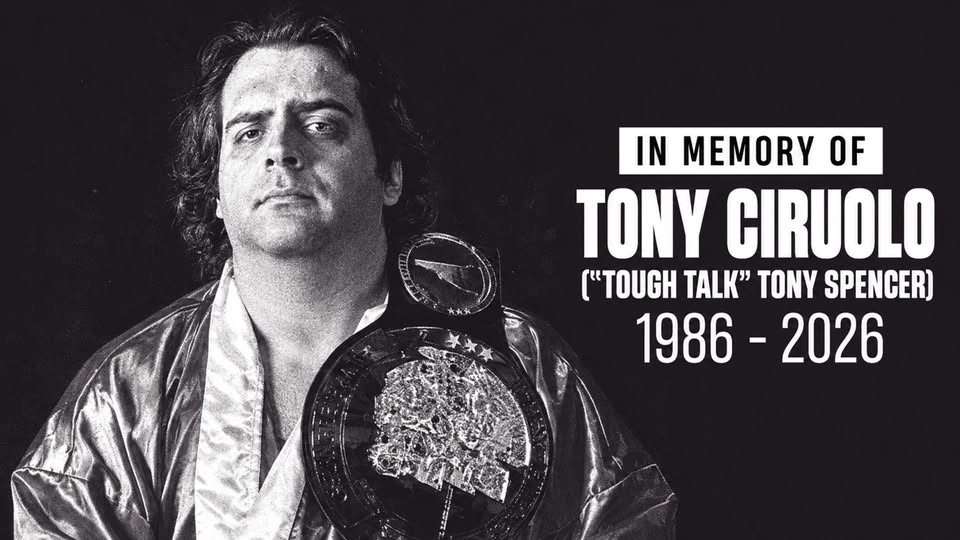 In Memory of Tony Ciruolo ('Tough Talk' Tony Spencer), 1986-2026