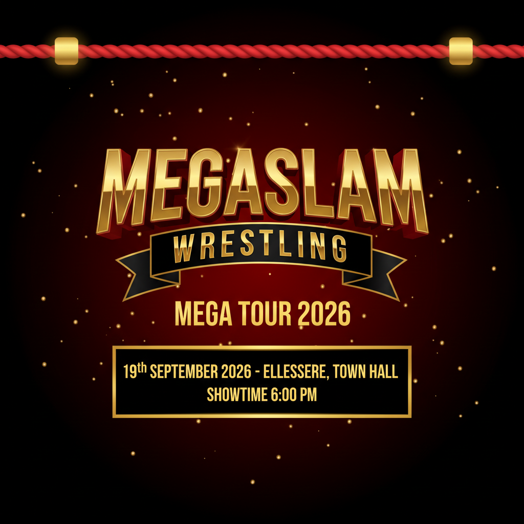 MegaSlam Wrestling – Ellesmere