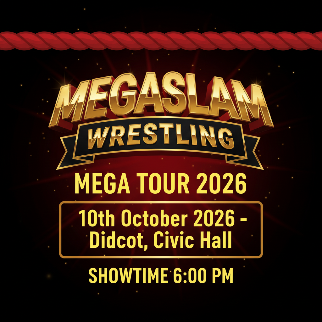 MegaSlam Wrestling – Didcot
