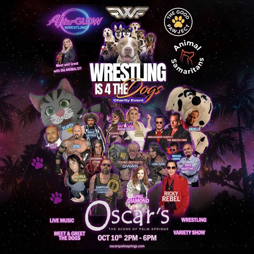 Afterglow Wrestling & RWF Present 'Wrestling Is For The Dogs' Charity Event in Palm Springs
