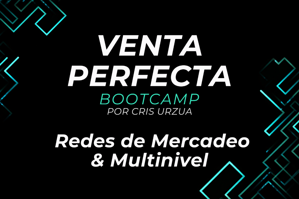 Venta Perfecta Bootcamp Redes de Mercadeo & Multinivel