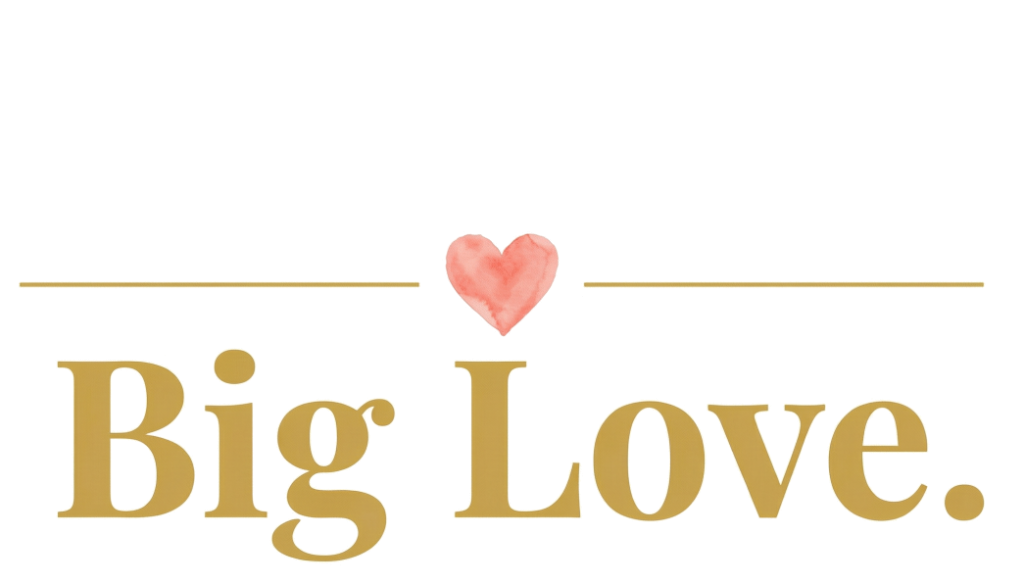 Little Moments. Big Love.