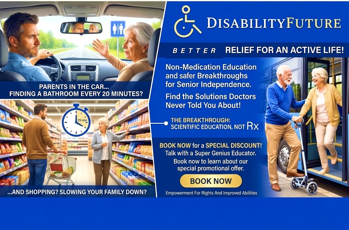 Better Relief For An Active Life — parents finding a bathroom every 20 minutes in the car and shopping; non-medication education and safer breakthroughs for senior independence