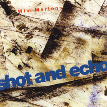 Wim Mertens - Certain Nuances Excepted