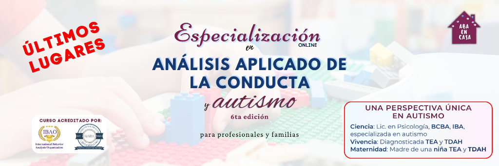 Especialización en ABA y Autismo - 6ta edición