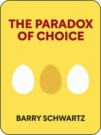 The Paradox of Choice