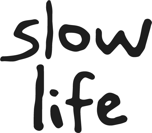 Slow Life