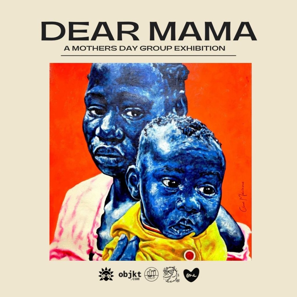 Dear Mama: A Mother's Day Group Exhibition