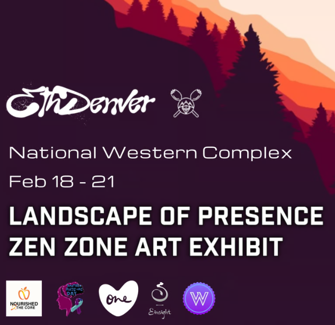 Landscape of Presence — Zen Zone, ETH Denver