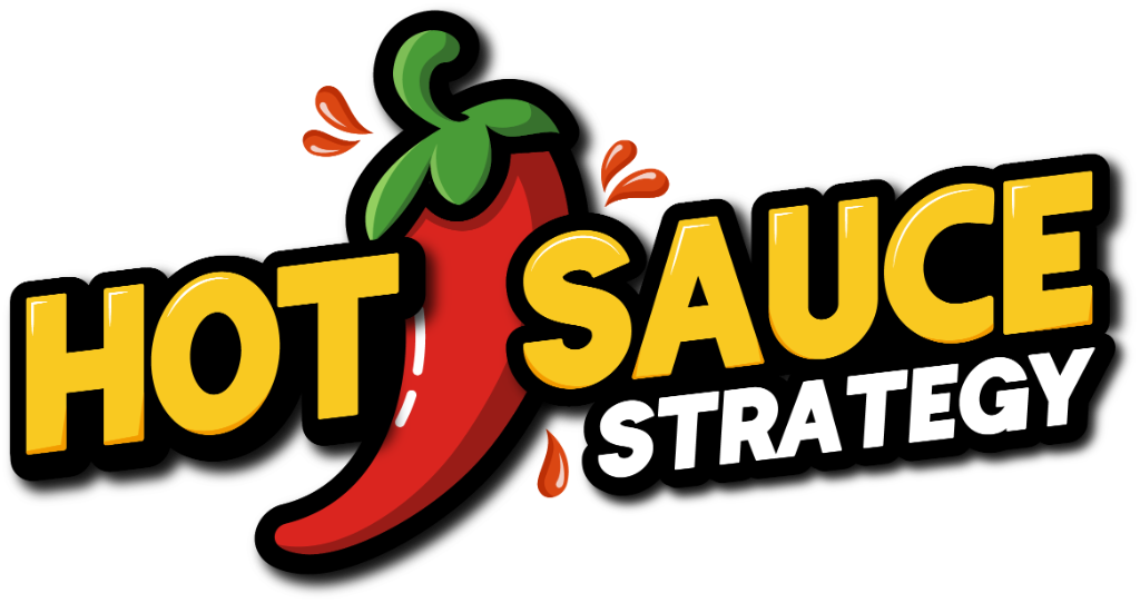 Hot Sauce Strategy