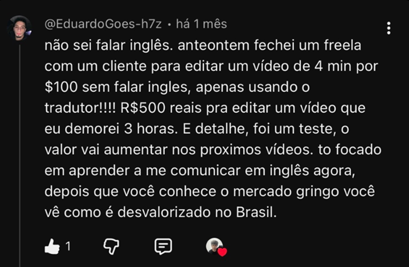Comentário no YouTube de aluno que fechou freela de $100 sem falar inglês