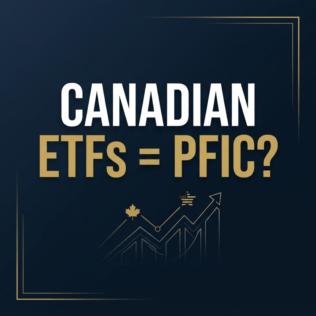 Canadian Mutual Funds and ETFs for US Citizens: PFIC Rules Explained