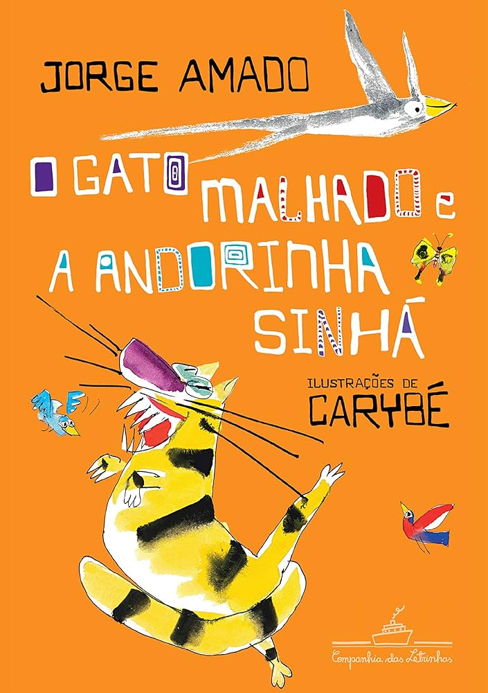 O Gato Malhado e a Andorinha Sinhá