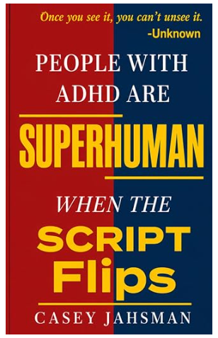 People With ADHD Are Superhuman - When The Script Flips