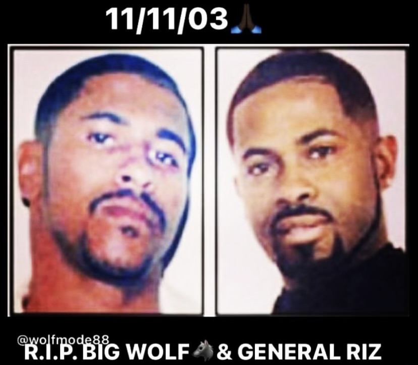 R.I.P. Big Wolf & General Riz