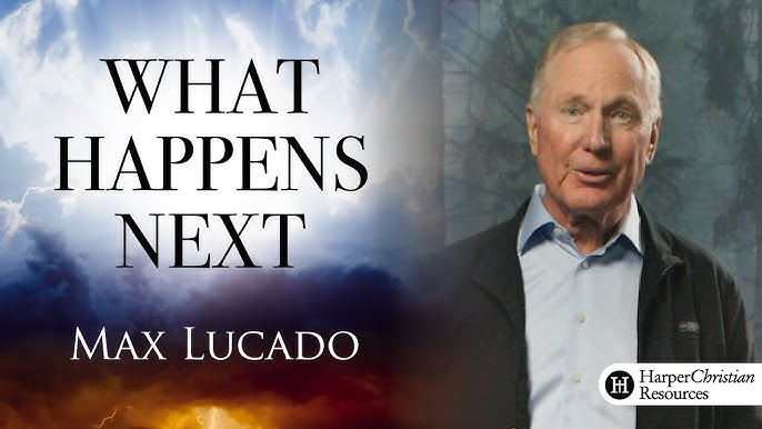The End of the Age - Max Lucado