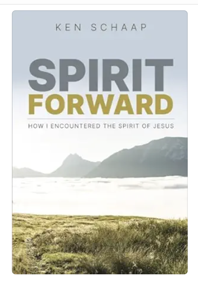 Spirit Forward - Ken Schaap