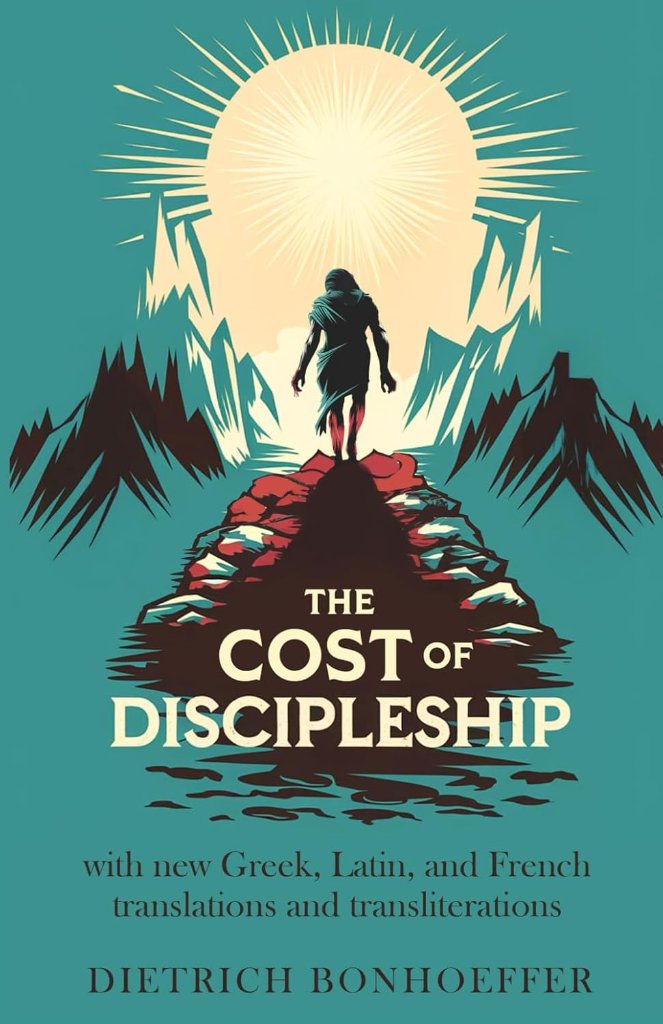 The Cost of Discipleship Reflections