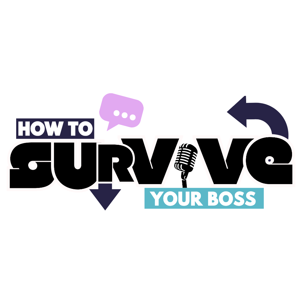 How to Survive Your Boss
