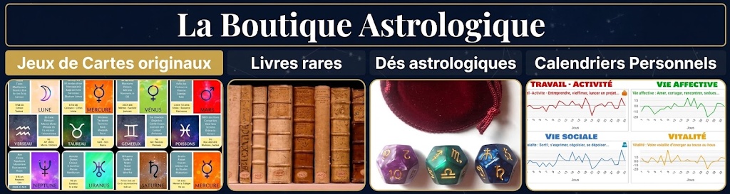 La Boutique Astrologique Boutique Astrologique : jeux de cartes, livres rares, dés astrologiques et calendriers personnels