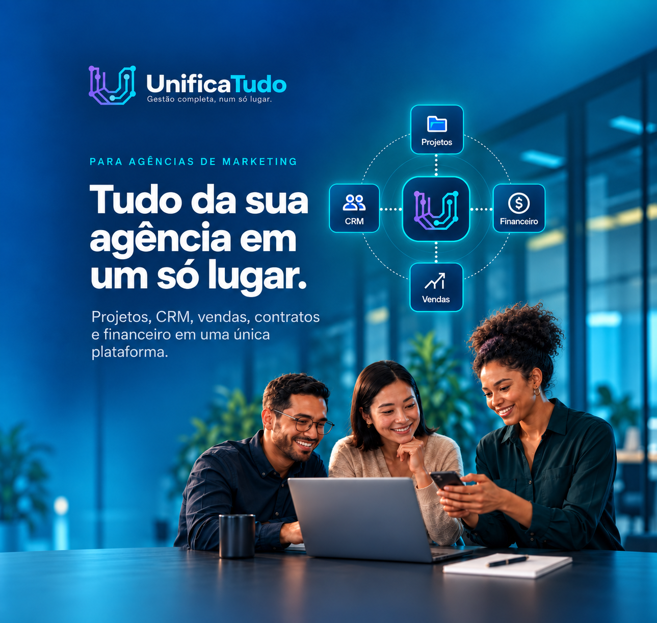 UnificaTudo — Gestão completa para agências de marketing: projetos, CRM, financeiro e vendas em um só lugar