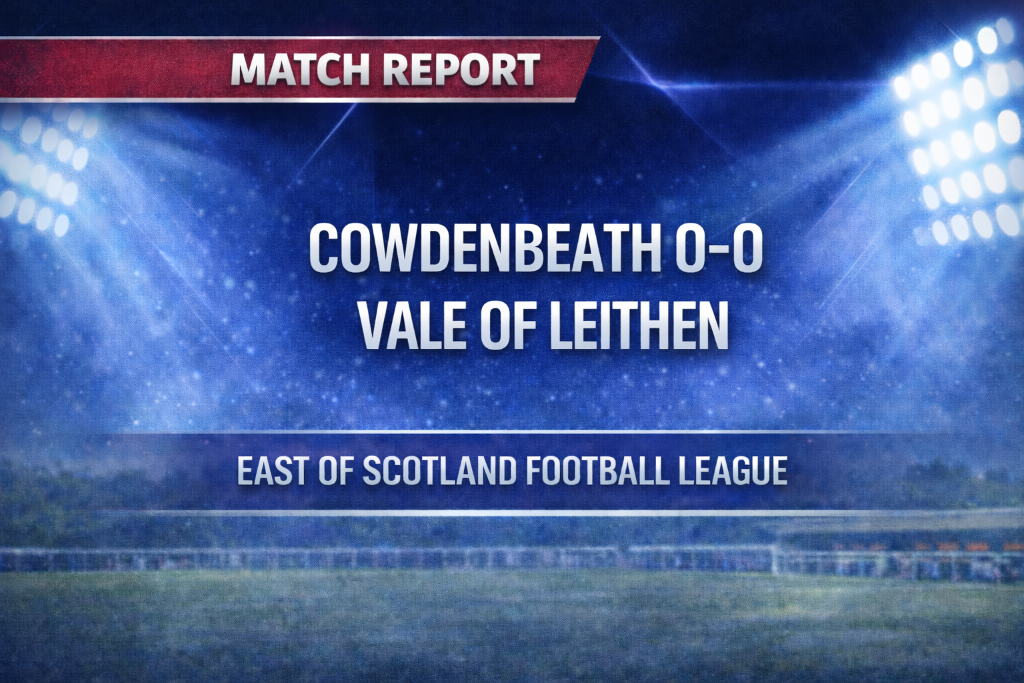 Cowdenbeath Central 0-0 Vale of Leithen