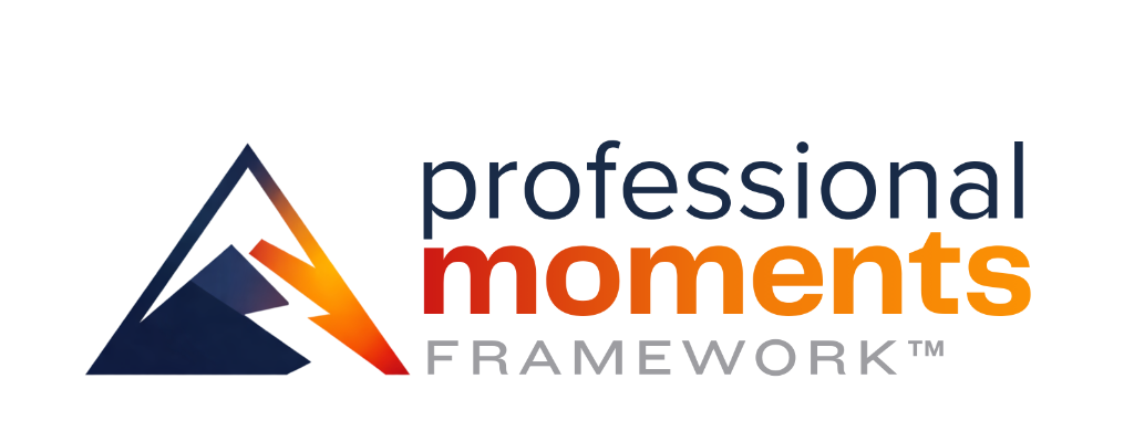 Professional Moments Framework