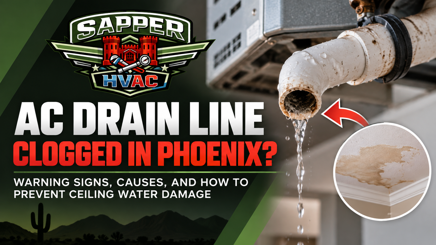 Water stain on a Phoenix home ceiling below an attic air handler with a clogged AC condensate drain line