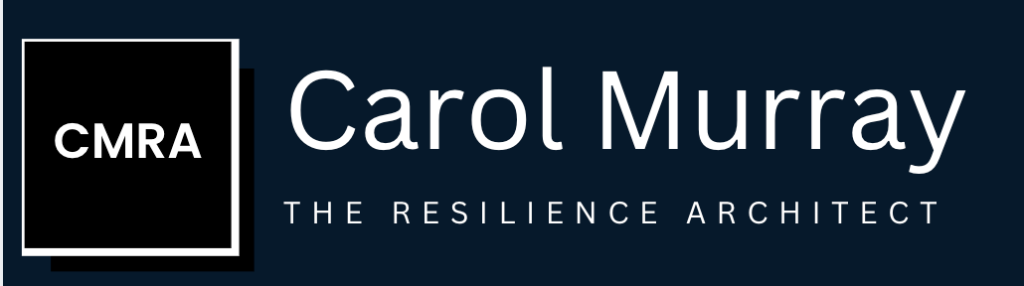 Carol Murray – The Resilience Architect