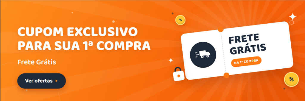 Cupom exclusivo para sua 1ª compra - Frete Grátis