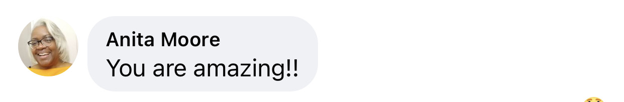 “You are amazing!!”