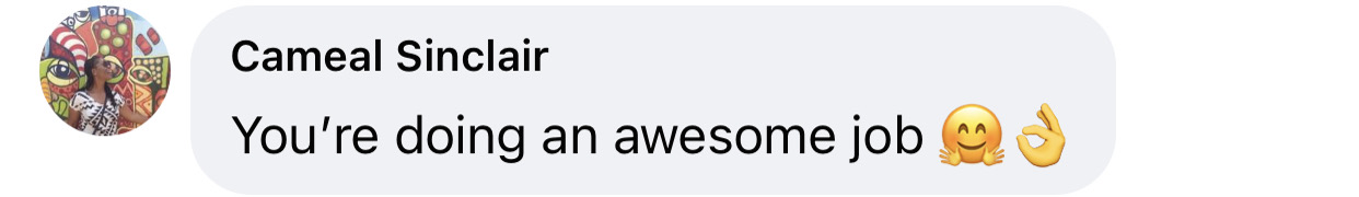 “You're doing an awesome job”