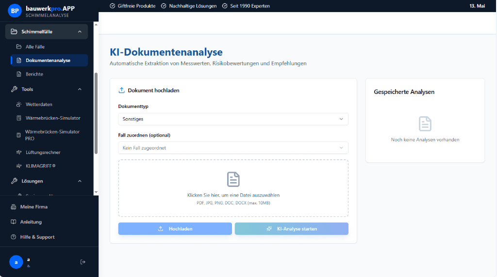 bauwerkpro.APP KI-Dokumentenanalyse für Schimmel- und Schadensberichte KI-Dokumentenanalyse der bauwerkpro.APP zum Hochladen und automatischen Auswerten von Messberichten und Schadensdokumenten.