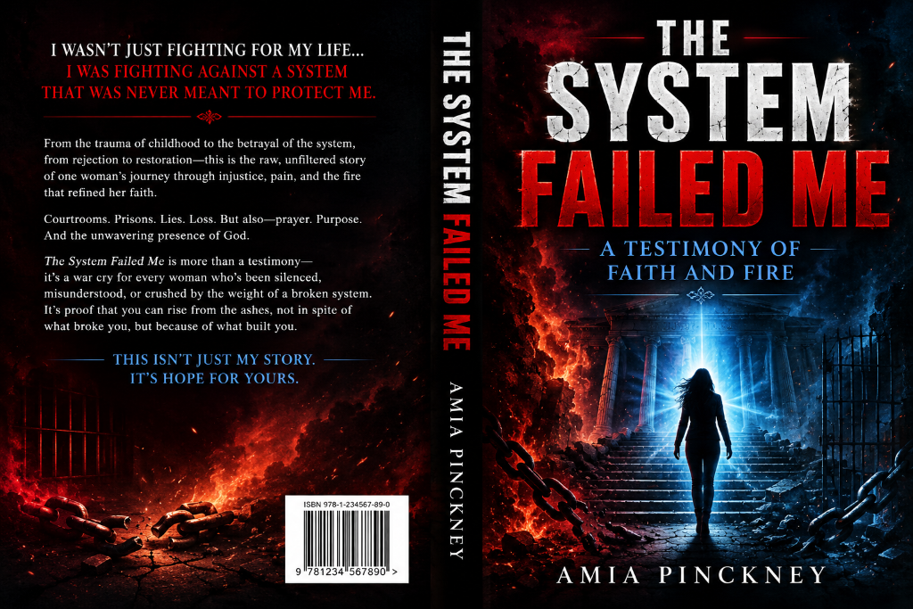 The System Failed Me: A Testimony of Faith and Fire