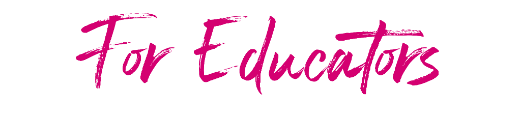 For Educators