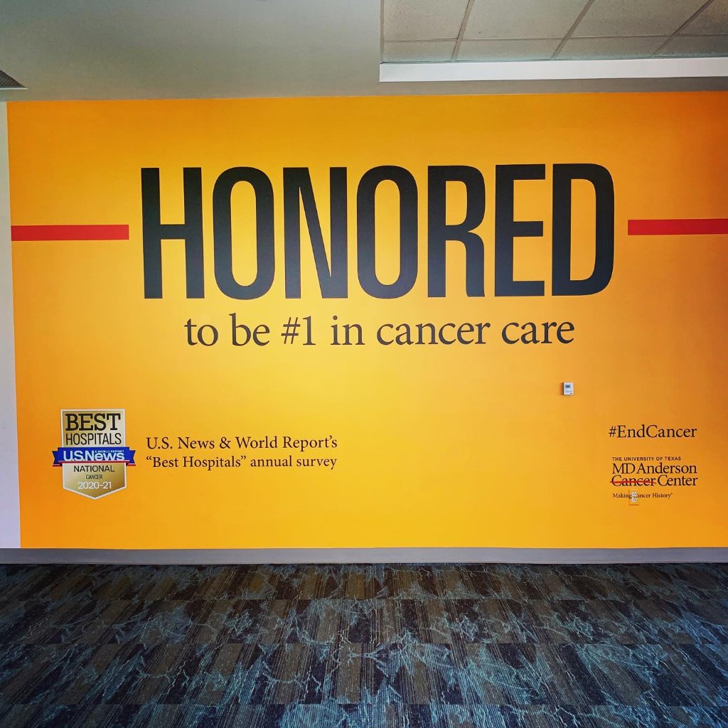 MD Anderson Cancer Center wall wrap - Honored to be #1 in cancer care