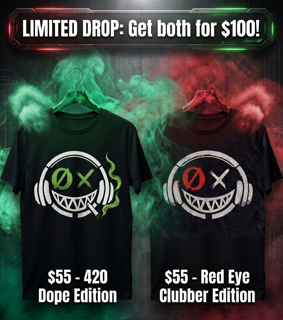 420 Dope Edition and Red Eye Clubber Edition tees