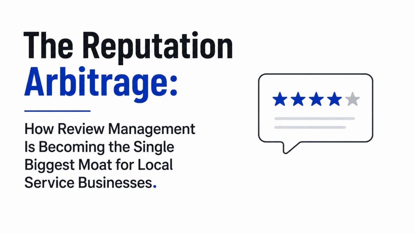 The Reputation Arbitrage: How Review Management Is Becoming the Single Biggest Moat for Local Service Businesses